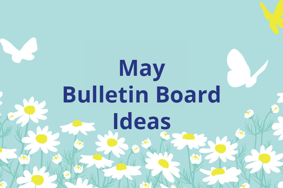 May bulletin board ideas